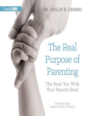 cover image of The Real Purpose of Parenting